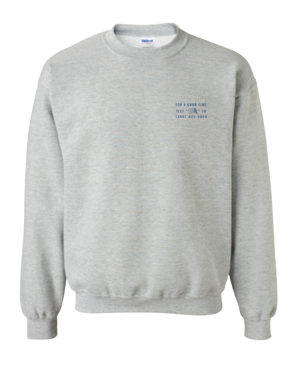 text for a good time crewneck