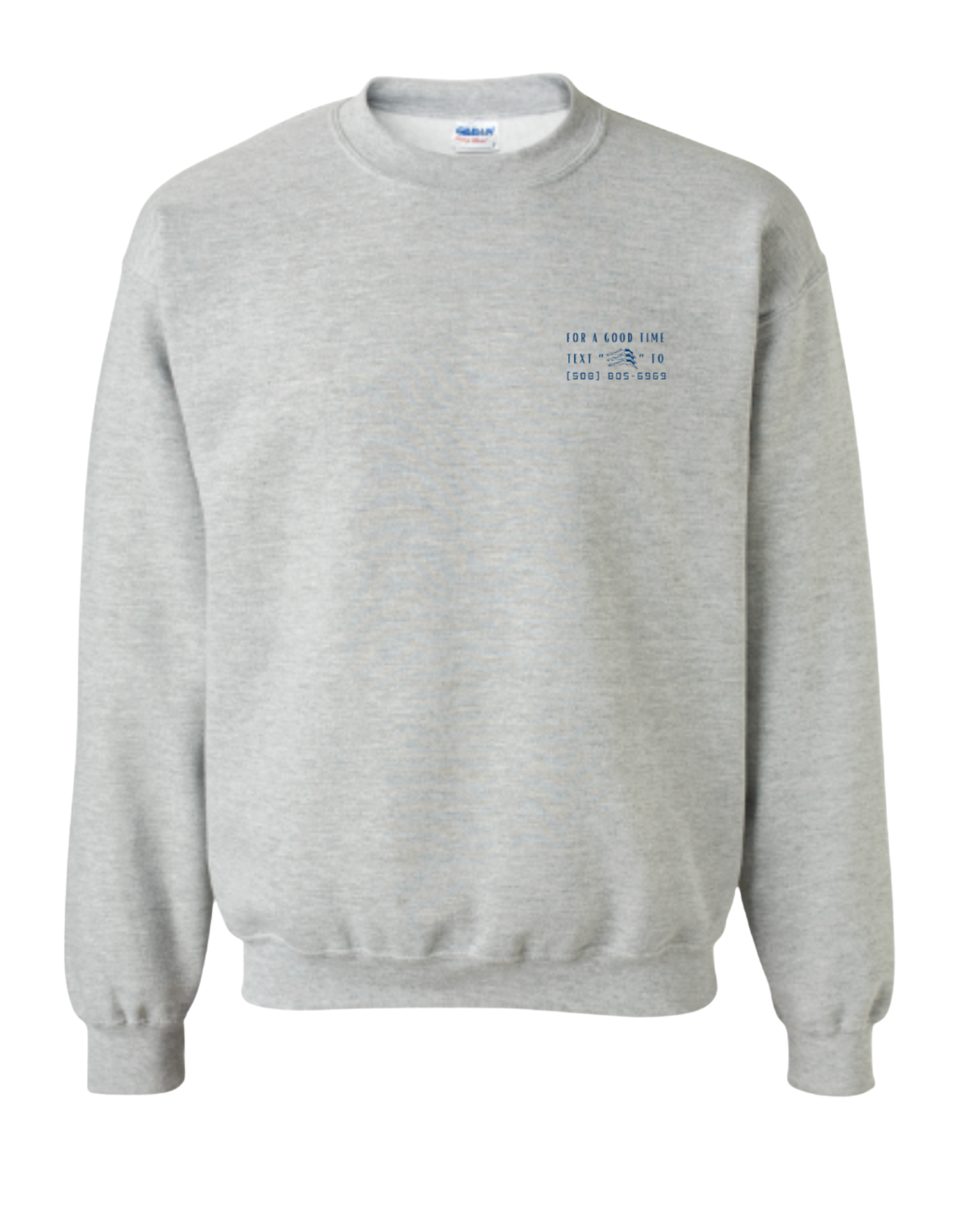 text for a good time crewneck